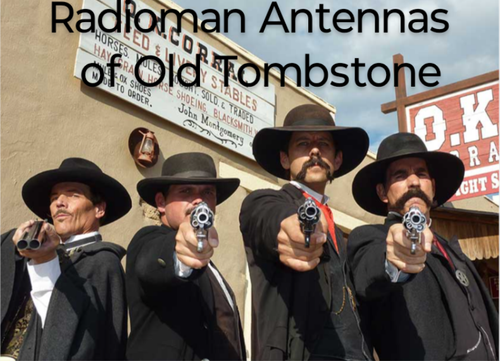 Radioman Antennas of Old Tombstone